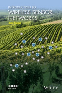 Enlarge image Cover: Introduction to Wireless Sensor Networks - Wiley-IEEE Press