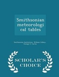 Cover: Smithsonian Meteorological Tables - Scholar's Choice Edition - Scholar's Choice