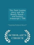 Cover: The Jack London Story and the Beauty Ranch - Scholar's Choice
