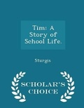 Cover: Tim - Scholar's Choice
