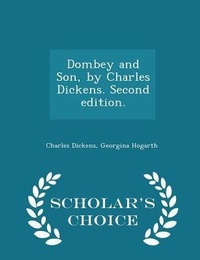 Abbildung von: Dombey and Son, by Charles Dickens. Second edition. - Scholar's Choice Edition - Scholar's Choice