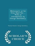 Cover: Melincourt, or Sir Oran Haut-Ton ... with an Introduction by George Saintsbury. - Scholar's Choice Edition - Scholar's Choice