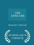 Cover: Ten Africans - Scholar's Choice Edition - Scholar's Choice