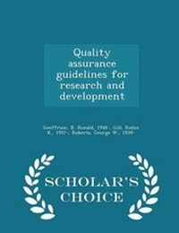 Enlarge image Cover: Quality Assurance Guidelines for Research and Development - Scholar's Choice Edition - Scholar's Choice