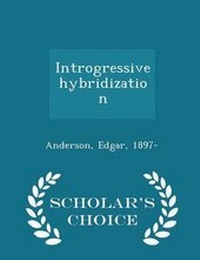 Enlarge image Cover: Introgressive Hybridization - Scholar's Choice Edition - Scholar's Choice