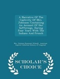 Cover: A Narrative of the Captivity of Mrs. Johnson - Scholar's Choice