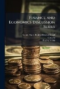 Enlarge image Cover: Finance and Economics Discussion Series - Scholar's Choice