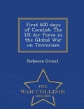 Cover: First 600 Days of Combat - War College Series