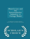 Cover: Moore's Law and the Semiconductor Industry - Scholar's Choice