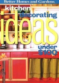 Cover: Kitchen Decorating Ideas Under $100 - Meredith Books