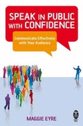 Cover: Speak in Public with Confidence - How To Books Ltd