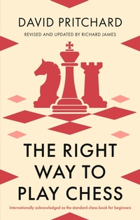 Enlarge image Cover: The Right Way to Play Chess - How To Books Ltd