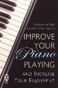 Abbildung von: Improve Your Piano Playing - How To Books Ltd