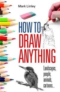 Enlarge image Cover: How to Draw Anything - How To Books Ltd