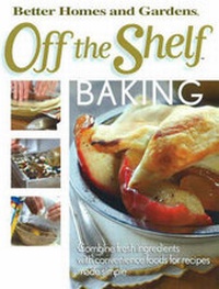 Enlarge image Cover: Off the Shelf Baking - Meredith Books