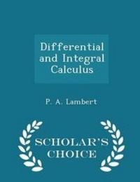 Enlarge image Cover: Differential and Integral Calculus - Scholar's Choice Edition - Scholar's Choice