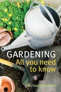 Cover: Gardening: All You Need to Know - Right Way