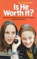 Cover: Is He Worth It? - Livewire Books for Teenagers