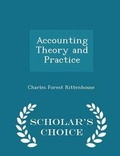 Cover: Accounting Theory and Practice - Scholar's Choice Edition - Scholar's Choice