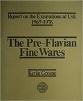 Cover: Report on the Excavations at Usk, 1965-76: Preflavian Fine Wares - University of Wales Press