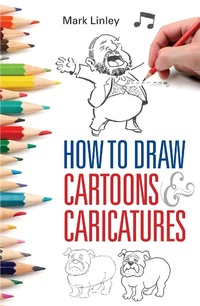 Enlarge image Cover: How To Draw Cartoons and Caricatures - How To Books Ltd