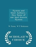 Cover: Hymns and Their Authors - Scholar's Choice