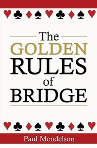 Abbildung von: The Golden Rules Of Bridge - How To Books Ltd