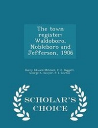 Enlarge image Cover: The Town Register - Scholar's Choice