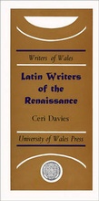 Cover: Latin Writers of the Renaissance - University of Wales Press