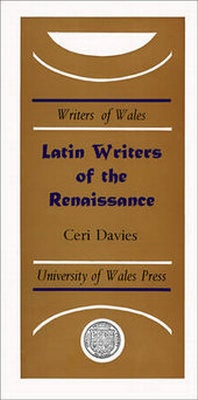 Enlarge image Cover: Latin Writers of the Renaissance - University of Wales Press