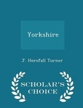 Cover: Yorkshire - Scholar's Choice Edition - Scholar's Choice