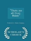 Cover: Thats Me All Over, Mable - Scholar's Choice Edition - Scholar's Choice