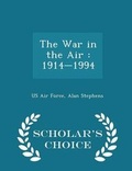 Cover: The War in the Air - Scholar's Choice