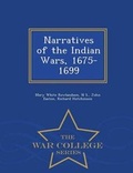 Cover: Narratives of the Indian Wars, 1675-1699 - War College Series - War College Series