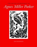 Cover: The Wood Engravings of Agnes Miller Parker - The British Library Publishing Division