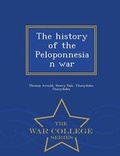 Cover: The History of the Peloponnesian War - War College Series - War College Series