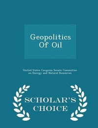 Abbildung von: Geopolitics of Oil - Scholar's Choice Edition - Scholar's Choice