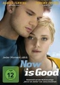 Cover: Now Is Good - Jeder Moment z&auml;hlt - Universum Film