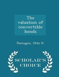 Cover: The Valuation of Convertible Bonds - Scholar's Choice Edition - Scholar's Choice