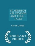 Cover: Scandinavian Legends and Folk - Tales - Scholar's Choice Edition - Scholar's Choice