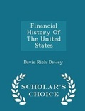 Cover: Financial History of the United States - Scholar's Choice Edition - Scholar's Choice
