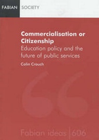 Enlarge image Cover: Commercialization or Citizenship - Fabian Society