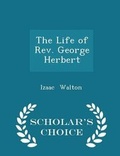 Cover: The Life of REV. George Herbert - Scholar's Choice Edition - Scholar's Choice
