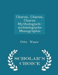 Enlarge image Cover: Charon, Charun, Charos - Scholar's Choice