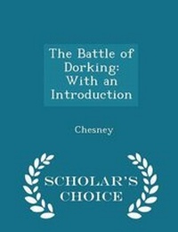 Enlarge image Cover: The Battle of Dorking - Scholar's Choice