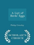 Cover: A List of Birds' Eggs - Scholar's Choice Edition - Scholar's Choice