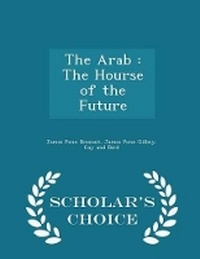 Enlarge image Cover: The Arab - Scholar's Choice