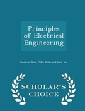 Cover: Principles of Electrical Engineering - Scholar's Choice Edition - Scholar's Choice