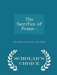 Enlarge image Cover: The Sacrifice of Praise - Scholar's Choice