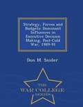 Cover: Strategy, Forces and Budgets - War College Series